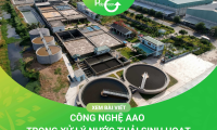 CÔNG NGHỆ AAO TRONG XỬ LÝ NƯỚC THẢI SINH HOẠT 