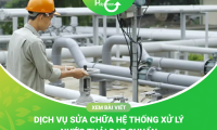 SỬA CHỮA VẬN HÀNH HỆ THỐNG XỬ LÝ NƯỚC THẢI