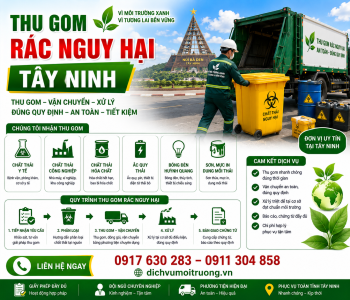 Thu gom rác nguy hại Tây Ninh